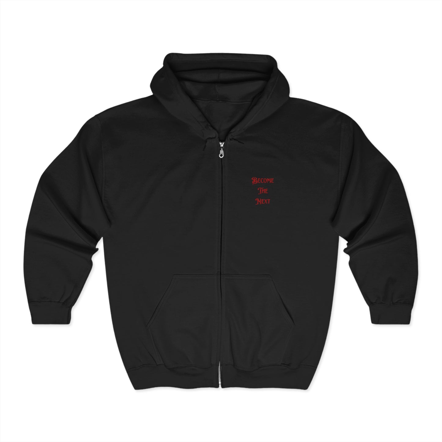 Motivational Full Zip Hoodie - "Become The Next"