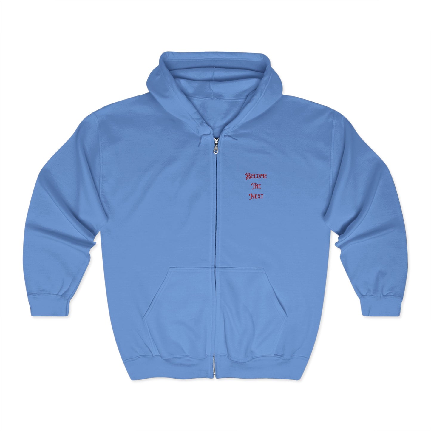 Motivational Full Zip Hoodie - "Become The Next"