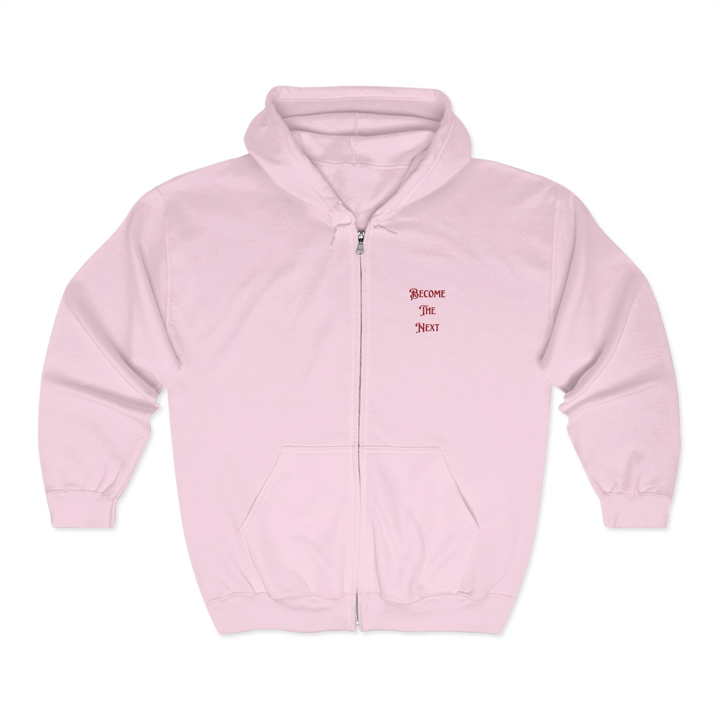 Motivational Full Zip Hoodie - "Become The Next"
