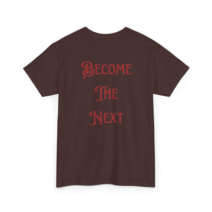 Motivational Unisex Heavy Cotton Tee - Become The Next