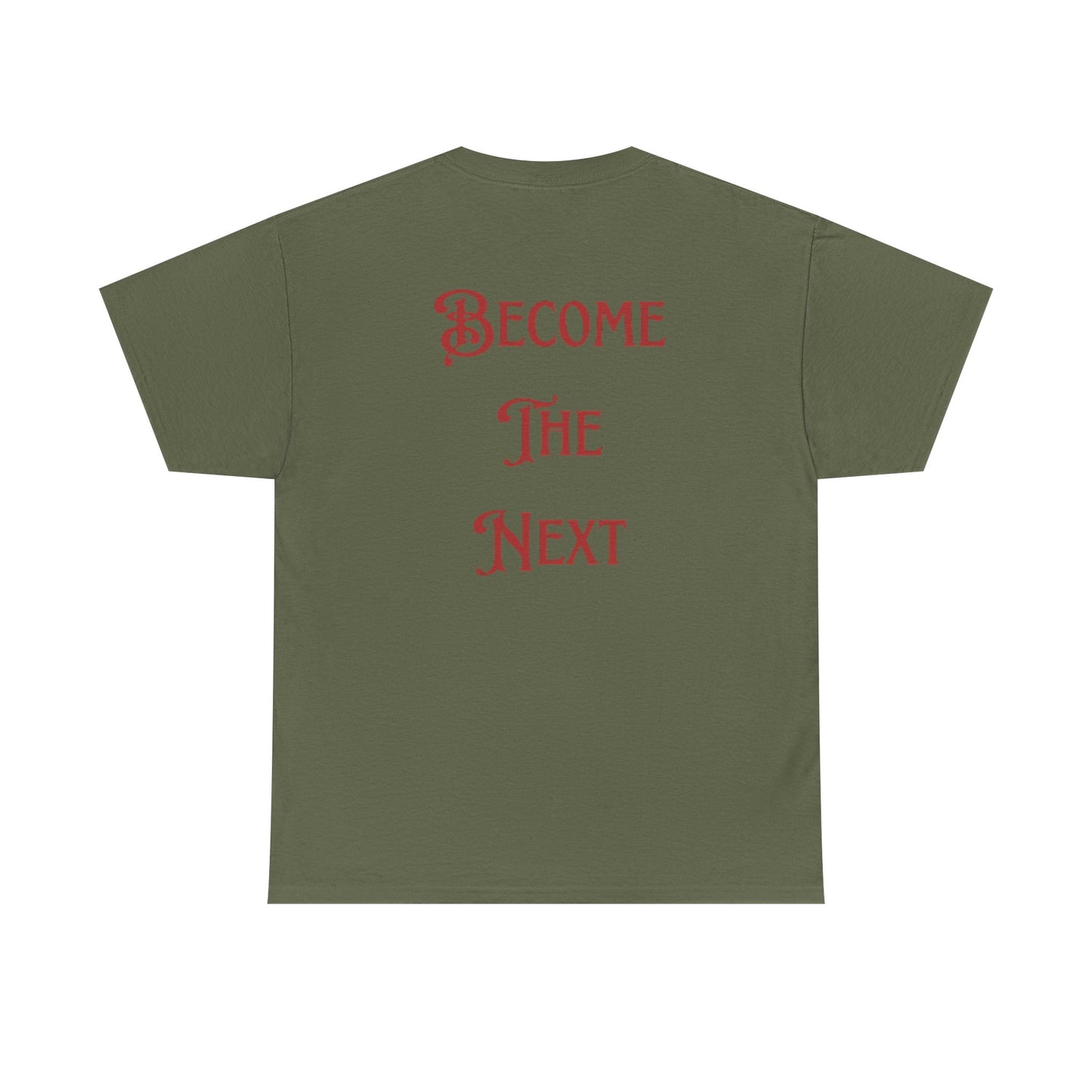 Motivational Unisex Heavy Cotton Tee - Become The Next