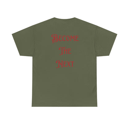 Motivational Unisex Heavy Cotton Tee - Become The Next