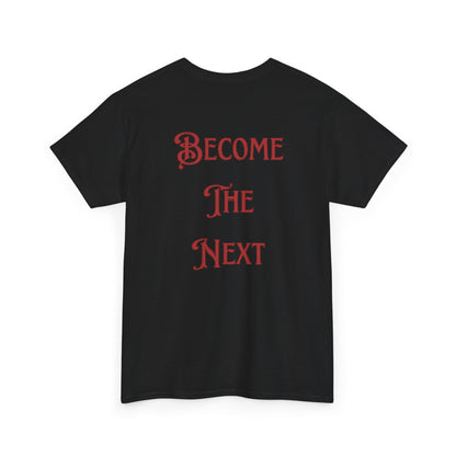 Motivational Unisex Heavy Cotton Tee - Become The Next