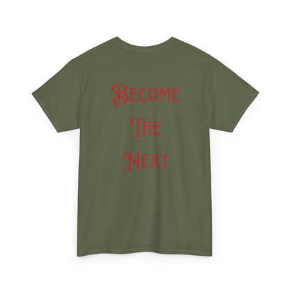 Motivational Unisex Heavy Cotton Tee - Become The Next